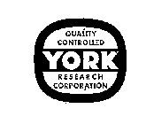 YORK QUALITY CONTROL RESEARCH CORPORATION
