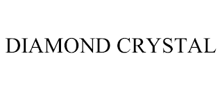 DIAMOND CRYSTAL