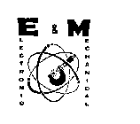 E & M ELECTRONIC & MECHANICAL