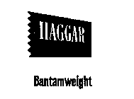 HAGGAR BANTAMWEIGHT