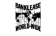 BANKLEASE WORLD-WIDE