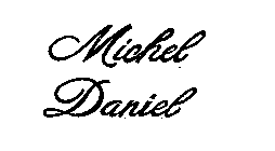 MICHEL DANIEL