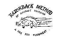 RAZORBACK METHOD OF AIRCRAFT COVERING A HOG FOR PUNISHMENT