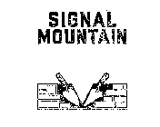 SIGNAL MOUNTAIN