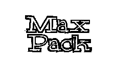 MAX PACK