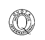 QUOTA INTERNATIONAL INCORPORATED