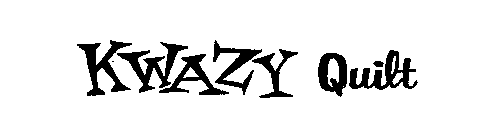 KWAZY QUILT