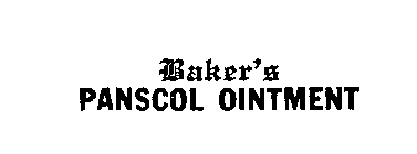 BAKER'S PANSCOL OINTMENT