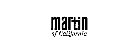 MARTIN OF CALIFORNIA