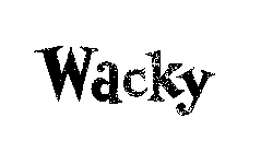 WACKY