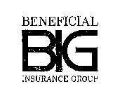 BENEFICIAL BIG INSURANCE GROUP