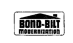 BOND-BILT MODERNIZATION