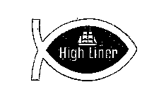 HIGH LINER