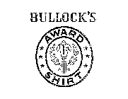 BULLOCK'S AWARD SHIRT