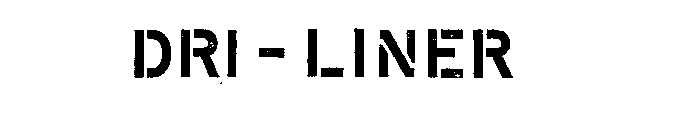 DRI-LINER