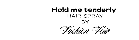 HOLD ME TENDERLY HAIR SPRAY BY FASHION FAIR
