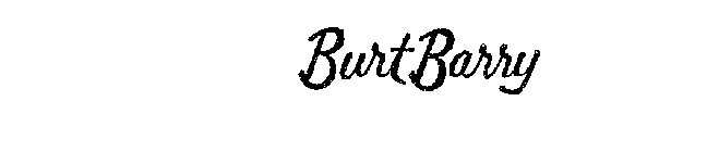 BURT BARRY