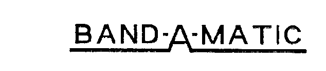 BAND-A-MATIC
