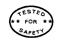 TESTED FOR SAFETY