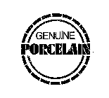 GENUINE PORCELAIN