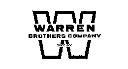 W WARREN BROTHERS COMPANY SINCE 1900 