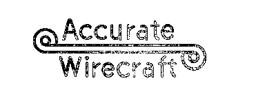 ACCURATE WIRECRAFT