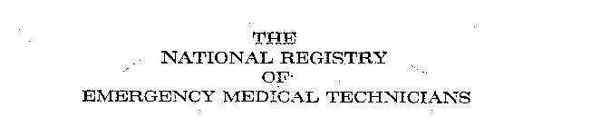 NATIONAL REGISTRY OF EMERGENCY MEDICAL TECHNICANS