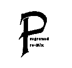 PROGRAMED PRE-MIX