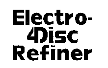 ELECTRO-4 DISC REFINER