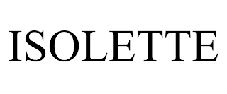 ISOLETTE