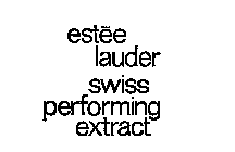 ESTEE LAUDER SWISS PERFORMING EXTRACT