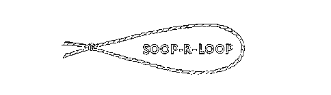 SOOP-R-LOOP