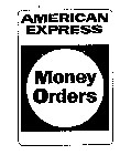 AMERICAN EXPRESS MONEY ORDERS