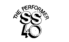 THE PERFORMER SS 40