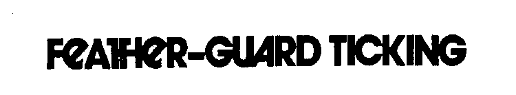 FEATHER-GUARD TICKING