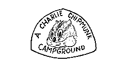 A CHARLIE CHIPMUNK CAMPGROUND
