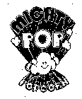 MIGHTY POP POPCORN