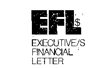 EFL $ EXECUTIVE/S FINANCIAL LETTER