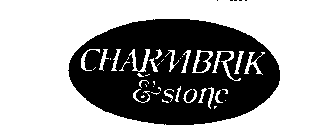 CHARMBRIK & STONE