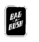 BAG-A-BUSH