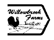 WILLOWBROOK FARMS