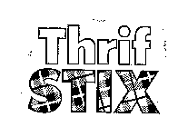 THRIF STIX