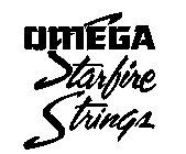 OMEGA STARFIRE STRINGS