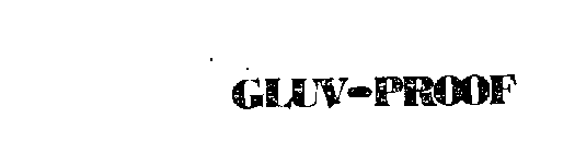 GLUV-PROOF