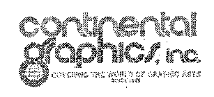 CONTINENTAL GRAPHICS, INC.  COVERING THE WORLD OF GRAPHIC ARTS SINCE 1845
