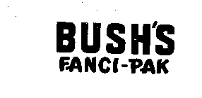 BUSH'S FANCI-PAK