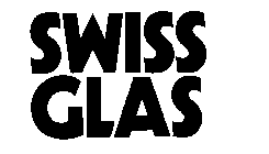 SWISS GLAS