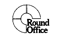 ROUND OFFICE