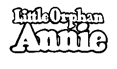 LITTLE ORPHAN ANNIE