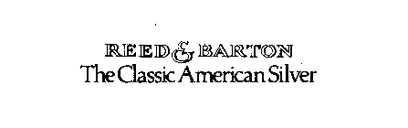REED & BARTON THE CLASSIC AMERICAN SILVER